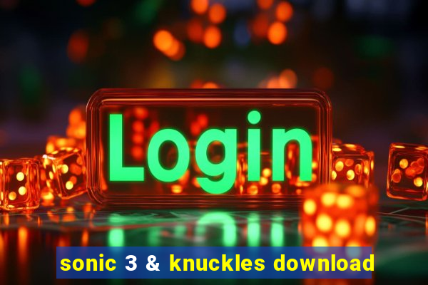 sonic 3 & knuckles download